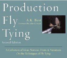 Production Fly Tying - A.K. Best