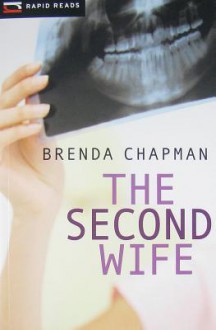 The Second Wife (Rapid Reads) - Brenda Chapman