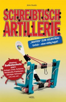 Schreibtisch Artillerie (German Edition) - John Austin