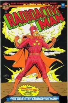 Radioactive Man #1 The Simpsons (The Origin of Radioactive Man) - Matt Groening, Steve Vance, Bill Morrison