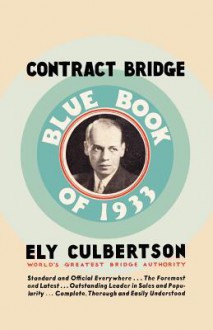 Contract Bridge Blue Book of 1933 - Ely Culbertson, Sam Sloan