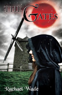 The Gates - Rachael Wade