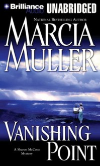 Vanishing Point (Sharon McCone, #23) - Marcia Muller