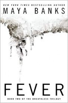 Fever - Maya Banks