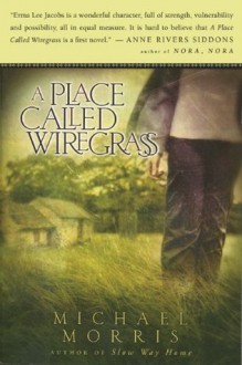 A Place Called Wiregrass - Michael Morris