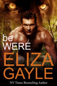 Be Were (Southern Shifters) - Eliza Gayle