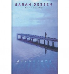 Dreamland (School & Library Binding) - Sarah Dessen