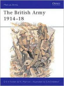 The British Army 1914-18 - Donald Fosten, Dan Fosten