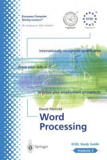 Ecdl Module 3: Word Processing: Ecdl the European PC Standard - David Penfold