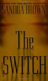 The Switch - Sandra Brown