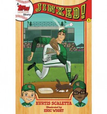 A Topps League Story: Book One: Jinxed! - Kurtis Scaletta, Eric Wight