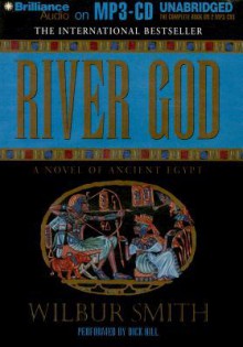 River God: A Novel of Ancient Egypt - Wilbur Smith