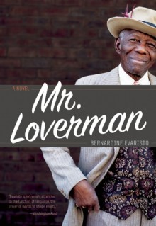 Mr. Loverman - Bernardine Evaristo