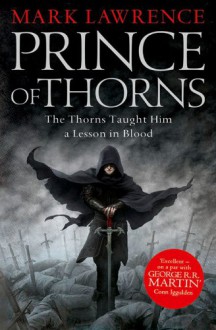 Prince of Thorns - Mark Lawrence