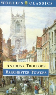 Barchester Towers - Anthony Trollope, John Sutherland, Michael Sadleir, Frederick Page