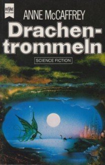 Drachentrommeln - Anne McCaffrey, Birgit Reß-Bohusch