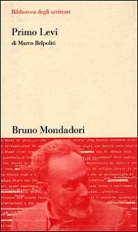 Primo Levi - Marco Belpoliti