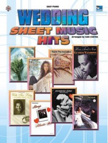 Wedding Sheet Music Hits: Easy Piano - Dan Coates