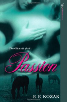 Passion - P.F. Kozak