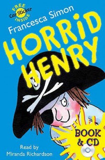 Horrid Henry - Francesca Simon, Tony Ross, Miranda Richardson