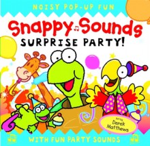 Snappy Sounds: Surprise Party! - Beth Harwood, Derek Matthews