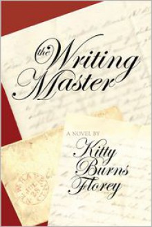 The Writing Master - Kitty Burns Florey