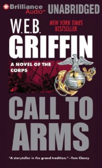 Call To Arms - W.E.B. Griffin