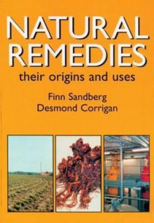 Natural Remedies: Their Origins and Uses - Raymond Bonnett, Desmond Corrigan