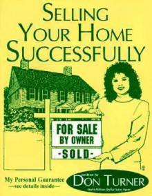 Selling Your Home Successfully - Don Turner