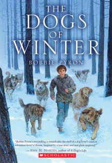 The Dogs of Winter - Bobbie Pyron