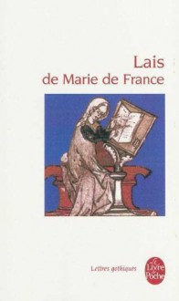 Lais de Marie de France - Marie de France, Laurence Harf-Lancner, Karl Warnke