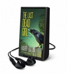 The Last Dead Girl (Audio) - Harry Dolan, Michael Kramer