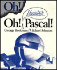 Oh! Macintosh Pascal! - George Beekman