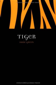 Tiger - Susie Green