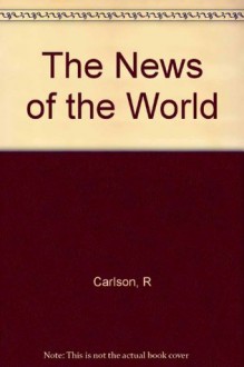 The News of the World - Ron Carlson