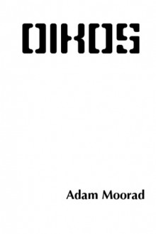 Oikos - Adam Moorad, P.H. Madore, xTx