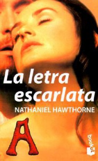 Letra Escarlata (Scarlet Letter) - Nathaniel Hawthorne