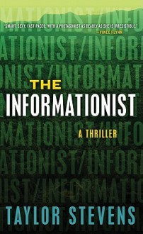 The Informationist - Taylor Stevens