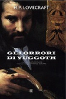 Gli orrori di Yuggoth - H.P. Lovecraft, Sebastiano Fusco