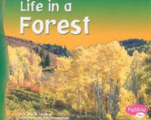 Life in a Forest - Carol K. Lindeen