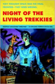 Night of the Living Trekkies (Audio) - Kevin David Anderson, Sam Stall, Zach McLarty