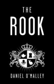 The Rook - Daniel O'Malley