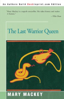 The Last Warrior Queen - Mary Mackey