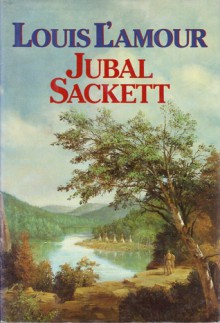 Jubal Sackett - Louis L'Amour