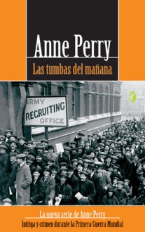 Las tumbas del manana (World War I) (Spanish Edition) - Anne Perry