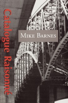 Catalogue Raisonne - Mike Barnes