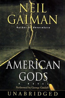 American Gods - Ron McLarty, Dennis Boutsikaris, Daniel Oreskes, Neil Gaiman