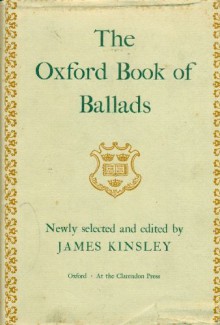 The Oxford Book of Ballads - James Kinsley