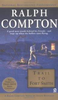 Trail To Fort Smith - Ralph Compton, Dusty Richards