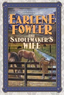 The Saddlemaker's Wife - Earlene Fowler